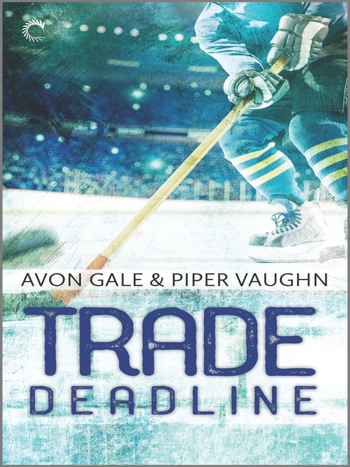 Title details for Trade Deadline by Avon Gale - Available